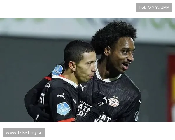 埃因霍温反击效率持续提升，进攻转换表现稳健